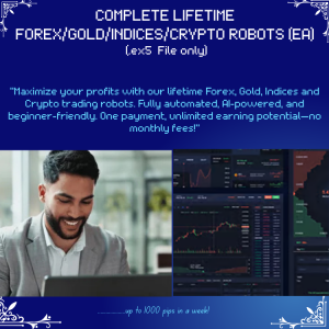 COMPLETE LIFETIME FOREX/GOLD/INDICES/CRYPTO ROBOTS (EA) (.ex5 FILE ONLY)